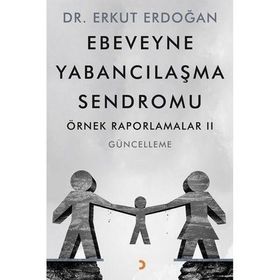 Ebeveyne Yabancılaşma Sendromu - Erkut Erdoğan