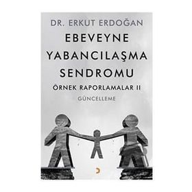 Ebeveyne Yabancılaşma Sendromu - Erkut Erdoğan
