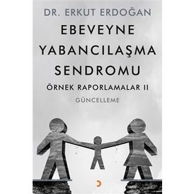 Ebeveyne Yabancılaşma Sendromu - Erkut Erdoğan