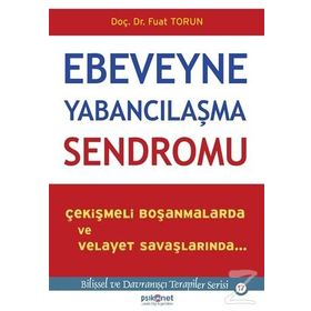 Ebeveyne Yabancılaşma Sendromu - Fuat Torun