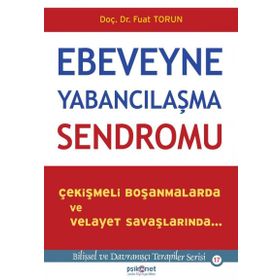 Ebeveyne Yabancılaşma Sendromu - Fuat Torun