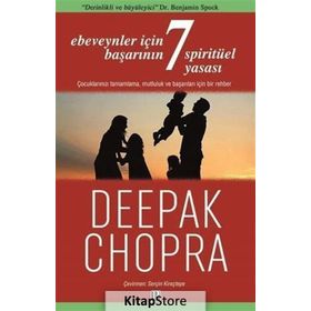 Ebeveynler İçin Başarının 7 Spiritüel Yasası - Deepak Chopra