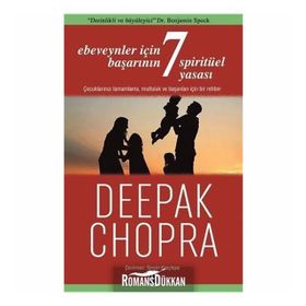 Ebeveynler İçin Başarının 7 Spiritüel Yasası - Deepak Chopra