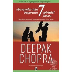 Ebeveynler İçin Başarının 7 Spiritüel Yasası - Deepak Chopra