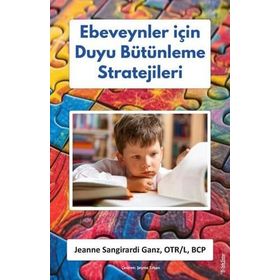 Ebeveynler İçin Duyu Bütünleme Stratejileri Sola Unitas - Jeanne Sangirardi Ganz