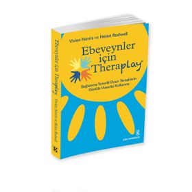 Ebeveynler için Theraplay - Vivien Norris - Helen Rodwell