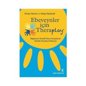 Ebeveynler için Theraplay - Vivien Norris - Helen Rodwell
