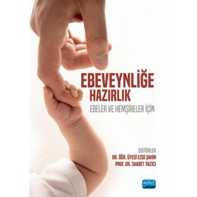 Ebeveynliğe Hazırlık Nobel Akademik Yayıncılık