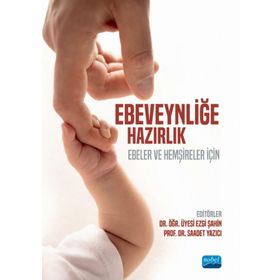 Ebeveynliğe Hazırlık Nobel Akademik Yayıncılık