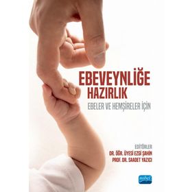 Ebeveynliğe Hazırlık Nobel Akademik Yayıncılık