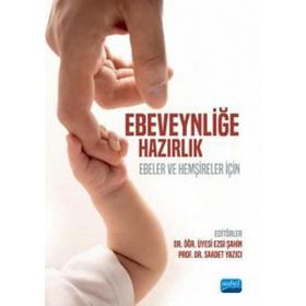 Ebeveynliğe Hazırlık Nobel Akademik Yayıncılık