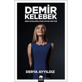 Ebru Nurluoğlu`nun Hatıra Defteri Demir Kelebek Eksik Parça Yayınları
