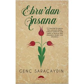 Ebru'dan İnsana - Genç Saraçaydın