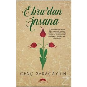 Ebru'dan İnsana - Genç Saraçaydın