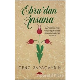 Ebru'dan İnsana - Genç Saraçaydın