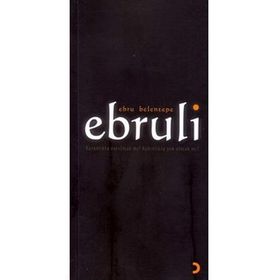 EBRULI KARANLIKTA VAROLMAK MI ? AYDINLIKTA YOK OLMAK MI ? - EBRU BELENTEPE
