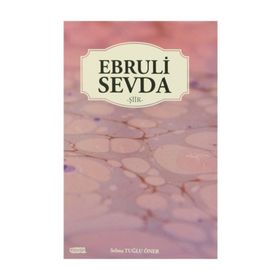 Ebruli Sevda - Selma Tuğlu Öner