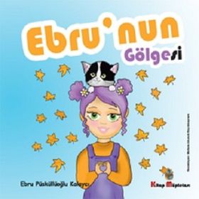 Ebru'nun Gölgesi - Ebru Püsküllüoğlu Kalaycı