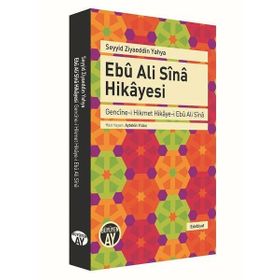 Ebu Ali Sina Hikayesi - Seyyid Ziyaeddin Yahya