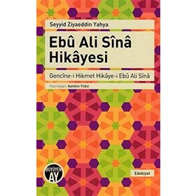 Ebu Ali Sina Hikayesi - Seyyid Ziyaeddin Yahya