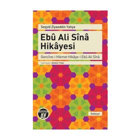 Ebu Ali Sina Hikayesi - Seyyid Ziyaeddin Yahya