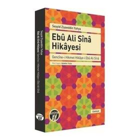 Ebu Ali Sina Hikayesi - Seyyid Ziyaeddin Yahya