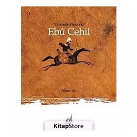 EBU CEHIL ÜMMETİN FIRAVUNU - AHMET EFE
