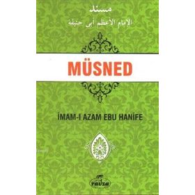 Ebu Hanife Müsnedi - İmam-ı Azam Ebu Hanife