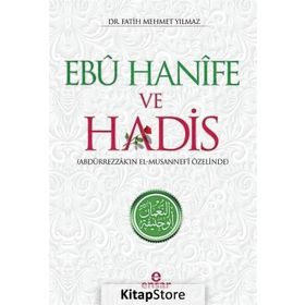 Ebu Hanife Ve Hadis - Fatih Mehmet Yılmaz