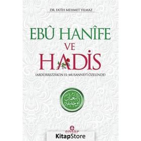 Ebu Hanife Ve Hadis - Fatih Mehmet Yılmaz