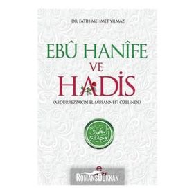 Ebu Hanife Ve Hadis - Fatih Mehmet Yılmaz