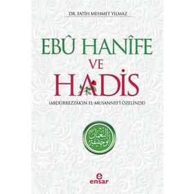 Ebu Hanife Ve Hadis - Fatih Mehmet Yılmaz