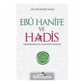 Ebu Hanife Ve Hadis - Fatih Mehmet Yılmaz