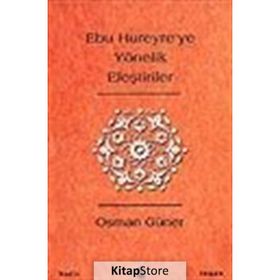 Ebu Hureyre’ye Yönelik Eleştiriler - Osman Güner