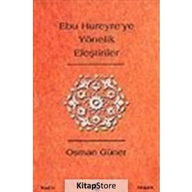Ebu Hureyre’ye Yönelik Eleştiriler - Osman Güner