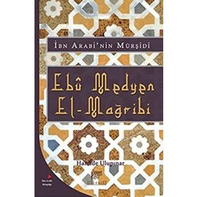 Ebu Medyen El-Mağribi - Hamide Ulupınar