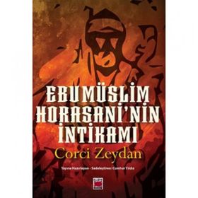 Ebu Müslim Horasani'nin İntikamı