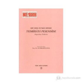 Ebu Sehl Nu’man Efendi Tedbirat-ı Pesendide - Ebu Sehl Nu’man Efendi