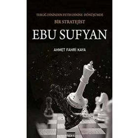 EBU SÜFYAN BIR DÖNÜŞÜMÜN DESTANI - ÜMİT KESMEZ