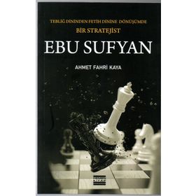 EBU SÜFYAN BIR DÖNÜŞÜMÜN DESTANI - ÜMİT KESMEZ