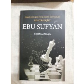 EBU SÜFYAN BIR DÖNÜŞÜMÜN DESTANI - ÜMİT KESMEZ