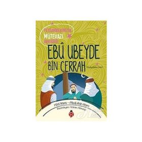 Ebu Ubeyde Bin Cerrah - Hilal Kara Abdullah