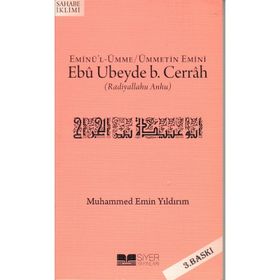 Ebu Ubeyde Bin Cerrah - Hilal Kara Abdullah