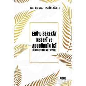 Ebü'l-berekat Nesefi ve Adudüddin İci - Hasan Haliloğlu