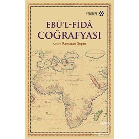 Ebü’l Fida Coğrafyası - Ebü’l Fida