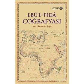 Ebü’l Fida Coğrafyası - Ebü’l Fida