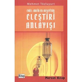 Ebü'l-Mu'in En-Nesefi'nin Eleştiri Anlayışı - Mehmet Tözluyurt