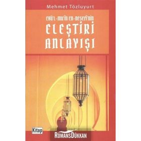 Ebü'l-Mu'in En-Nesefi'nin Eleştiri Anlayışı - Mehmet Tözluyurt