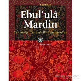 Ebul’ ula Mardin - Sezer Şimşek