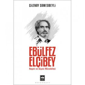 Ebülfez Elçibey - Çilenay Samedbeyli